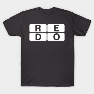 reDo - best motivational tshirt workout T-Shirt